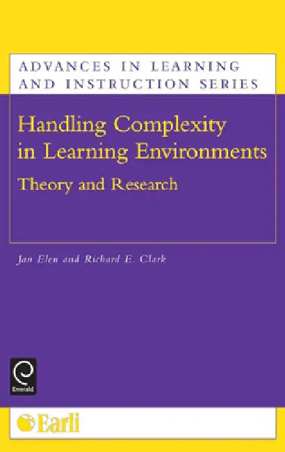 Handling Complexity in Learning Environments (English, Jan Elen | Richard E. Clark)