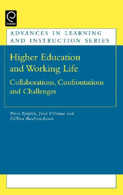 Higher Education and Working Life (English, Paivi Tynjala | Jussi Välimaa | Gillian Boulton-Lewis)