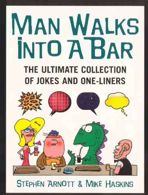 Man Walks Into A Bar (English, Mike Haskins)