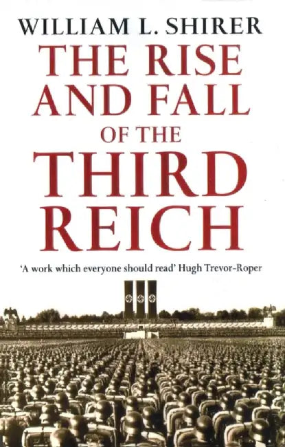 Rise And Fall Of The Third Reich (English, William L Shirer)