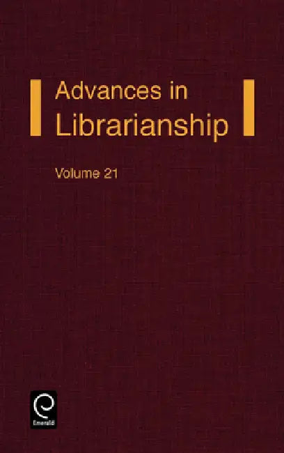 Advances in Librarianship Volume 21 (English, Irene P. Godden)