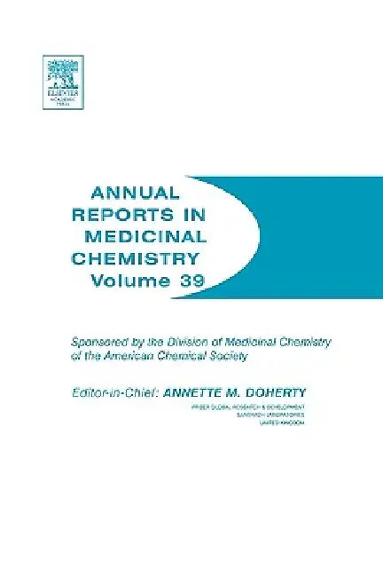 Annual Reports in Medicinal Chemistry (English, Annette Doherty)