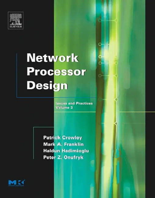 Network Processor Design (English, Mark A. Franklin | Patrick Crowley | Haldun Hadimioglu)