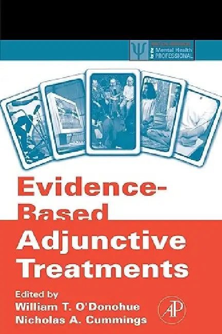 Evidence-Based Adjunctive Treatments (English, William T. O'Donohue)