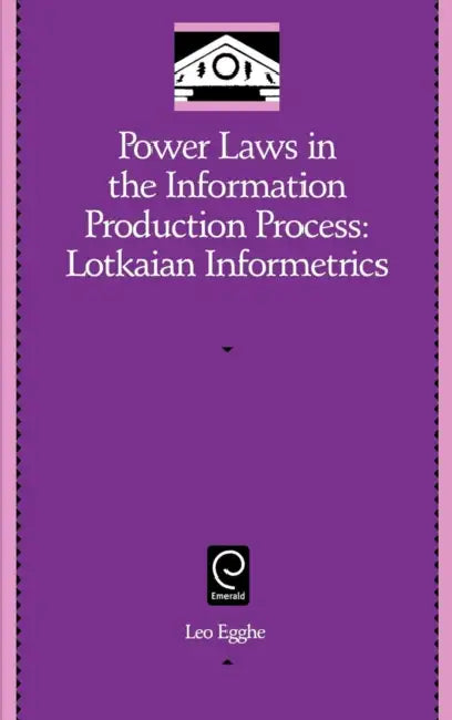 Power Laws in the Information Production Process (English, Leo Egghe)