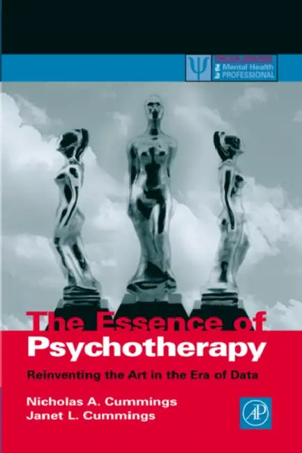 The Essence of Psychotherapy (English, Nicholas A. Cummings | Janet L. Cummings)