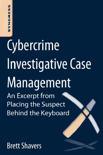Cybercrime Investigative Case Management (English, Brett Shavers)