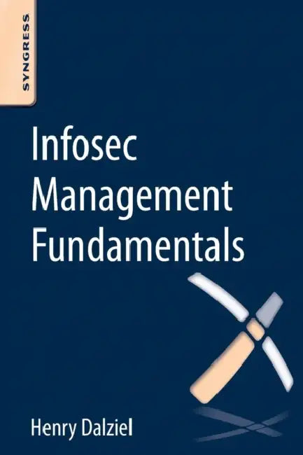 Infosec Management Fundamentals (English, Henry Dalziel)