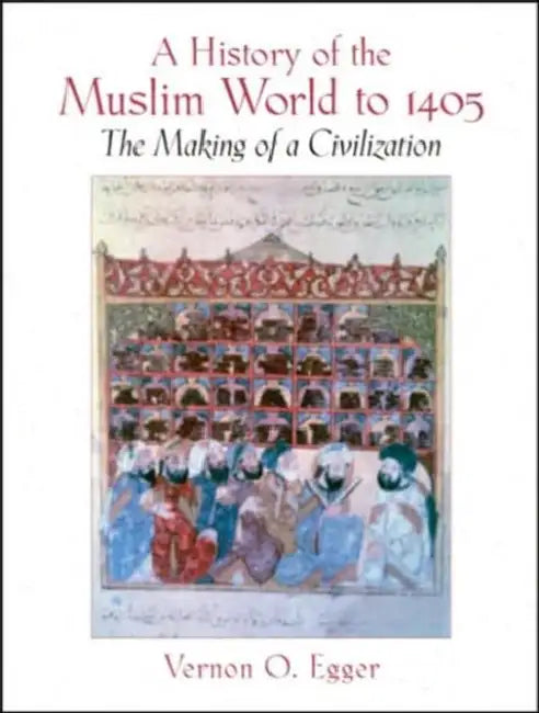 A History of the Muslim World to 1405 (English, Egger Vernon)