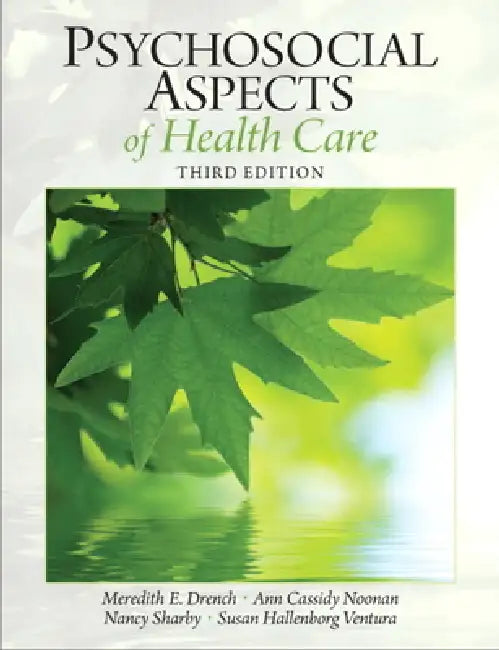 Psychosocial Aspects of Healthcare (English, Meredith Drench | Ann Noonan | Nancy Sharby)