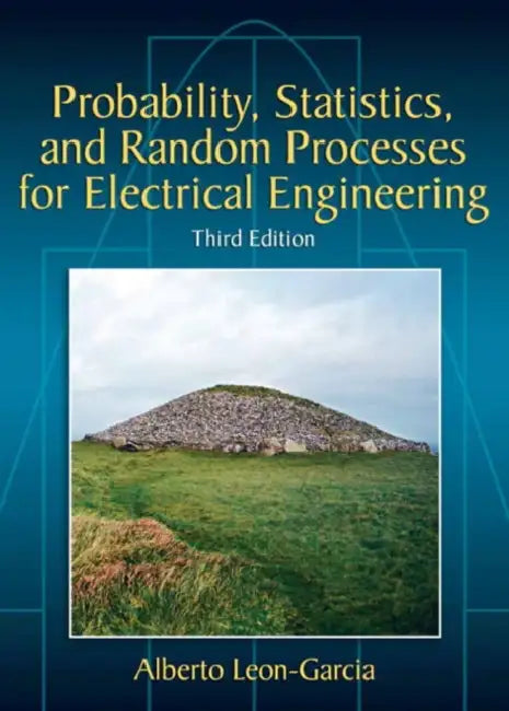 Probability, Statistics, and Random Processes for Electrical Engineering (English, Alberto Leon-Garcia)