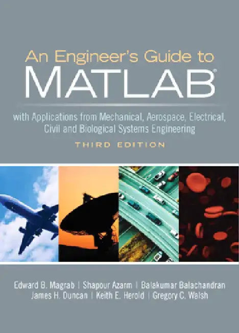 An Engineers Guide to Matlab (English, Edward Magrab | Shapour Azarm | Balakumar Balachandran)