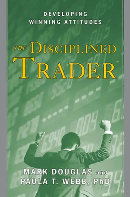 The Disciplined Trader (English, Mark Douglas)