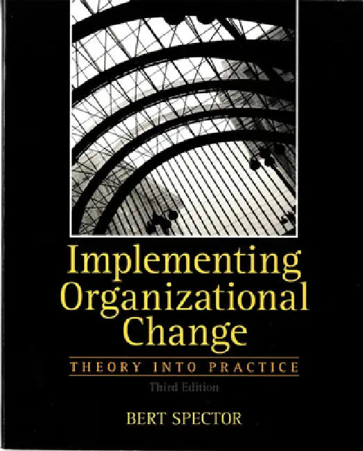 Implementing Organizational Change (English, Bert Spector)