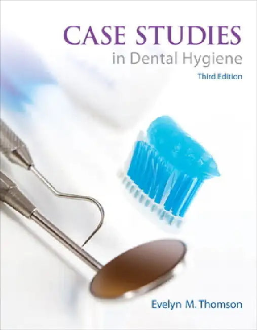 Case Studies in Dental Hygiene (English, Evelyn Thomson)