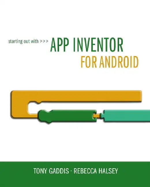 Starting Out with App Inventor for Android [With Access Code] (English, Tony Gaddis | Rebecca Halsey)