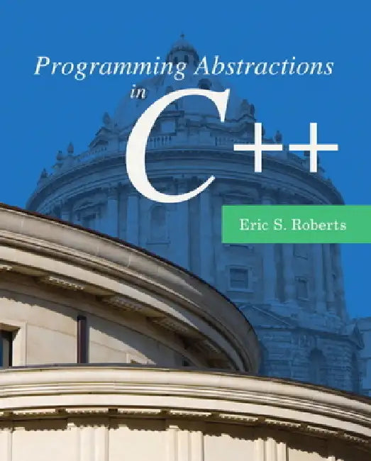 Programming Abstractions in C++ (English, Eric Roberts)