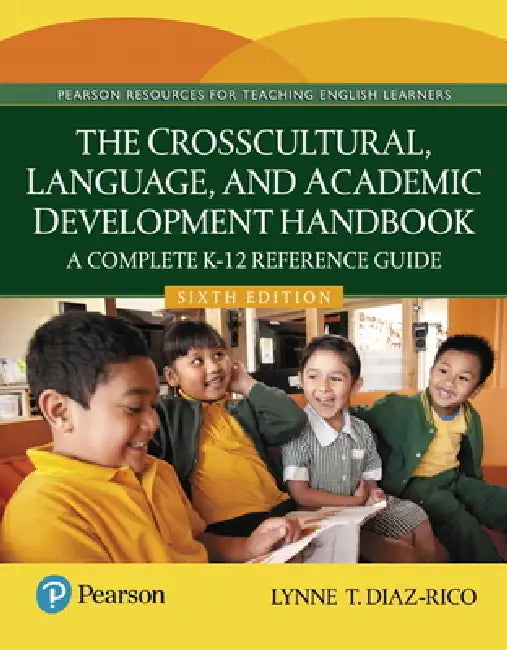 The Crosscultural, Language, and Academic Development Handbook (English, Lynne Diaz-Rico)