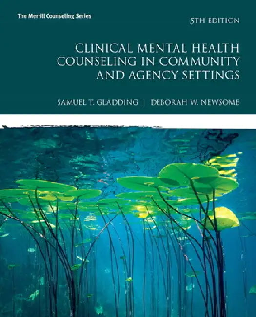 Clinical Mental Health Counseling in Community and Agency Settings (English, Samuel Gladding | Debbie Newsome)