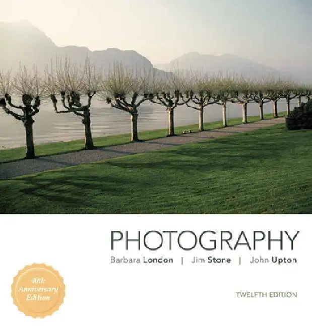 Photography (English, Barbara London | Jim Stone | John Upton)