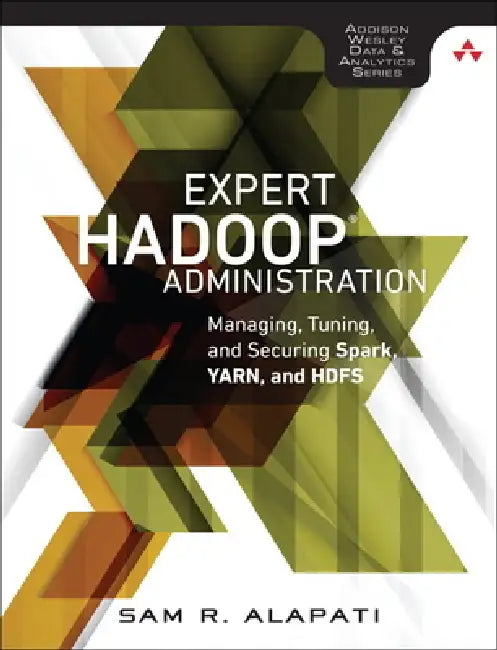 Expert Hadoop Administration (English, Sam Alapati)