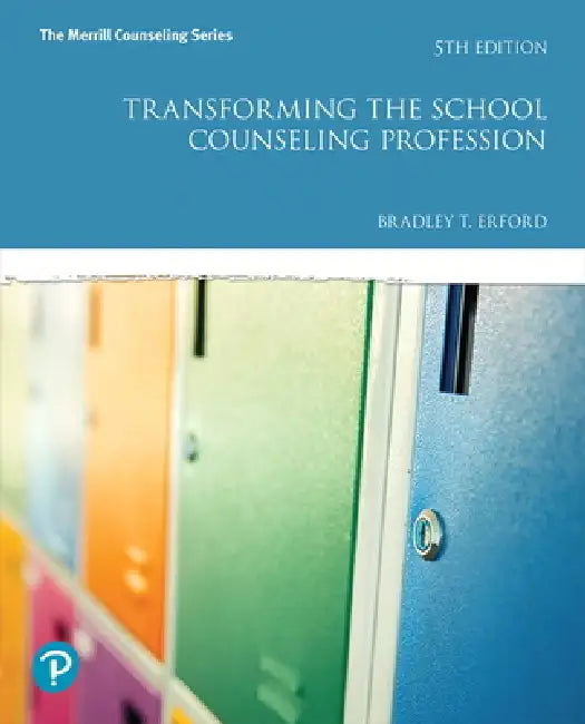 Transforming the School Counseling Profession (English, Bradley Erford)