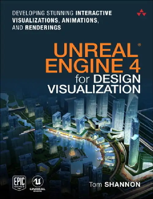 Unreal Engine 4 for Design Visualization (English, Tom Shannon)