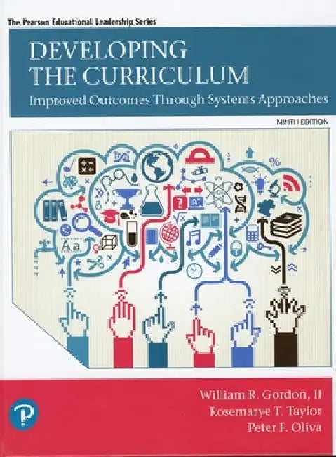 Developing the Curriculum (English, II Gordon William | Peter Oliva | Rosemarye Taylor)