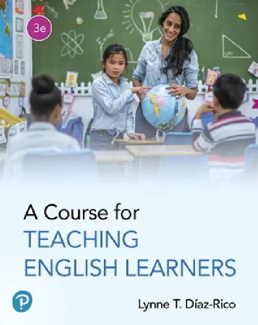 A Course for Teaching English Learners (English, Lynne Diaz-Rico)