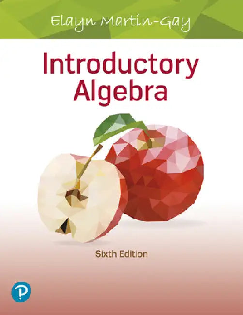 Introductory Algebra (English, Elayn Martin-Gay)