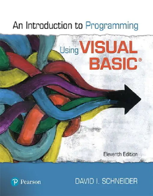 Introduction to Programming Using Visual Basic (English, David Schneider)