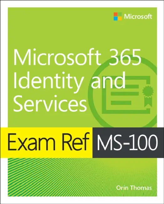 Exam Ref Ms-100 Microsoft 365 Identity and Services (English, Orin Thomas)