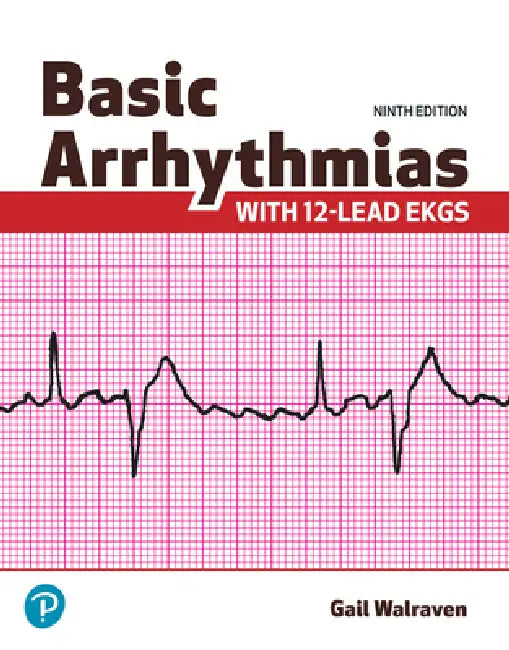 Basic Arrhythmias with 12-Lead EKGs (English, Gail Walraven)