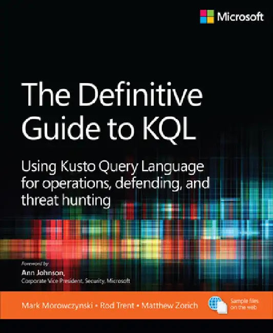 The Definitive Guide to Kql (English, Mark Morowczynski)