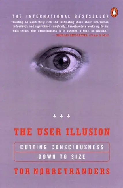 The User Illusion (English, Tor Norretranders)