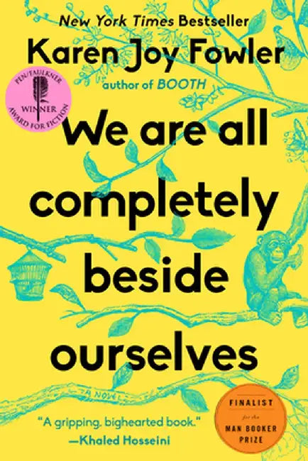 We Are All Completely Beside Ourselves (English, Karen Joy Fowler)