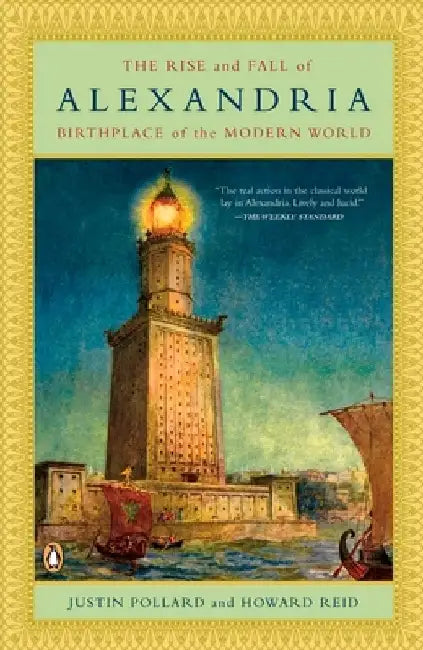 The Rise and Fall of Alexandria (English, Justin Pollard)
