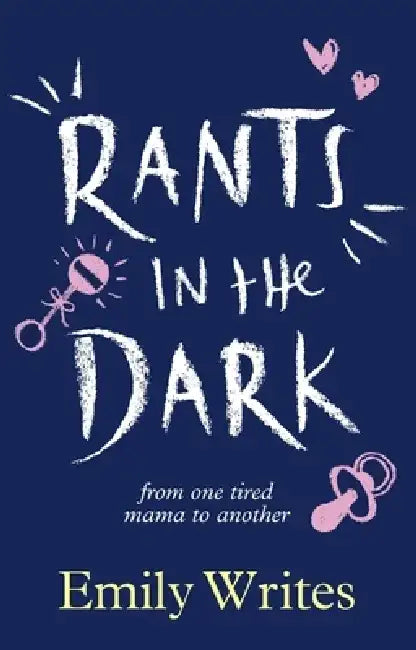 Rants in the Dark (English, Emily Writes)