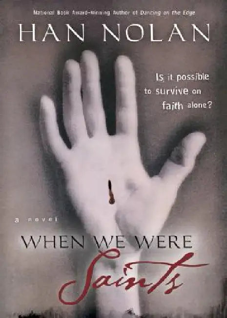 When We Were Saints (English, Han Nolan)