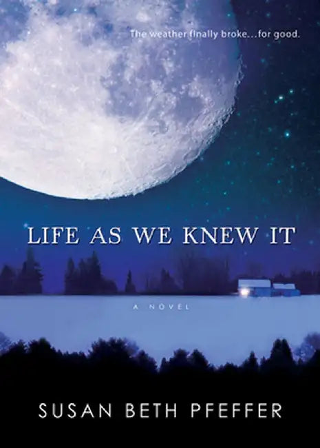 Life as We Knew It (English, Susan Beth Pfeffer)