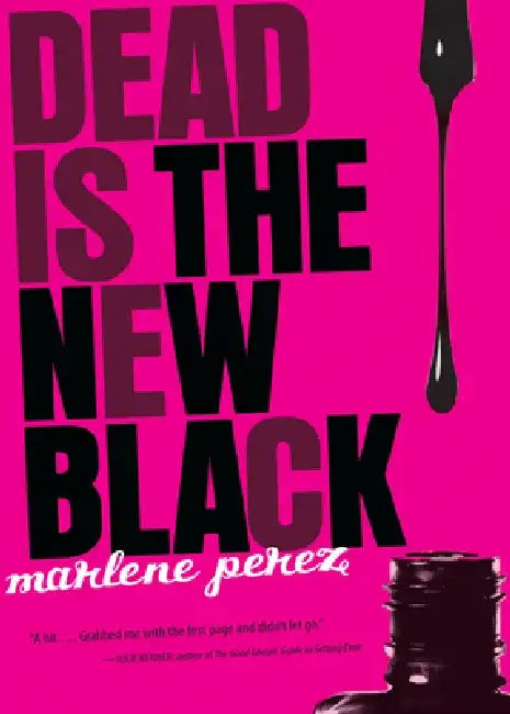 Dead Is the New Black, 1 (English, Marlene Perez)