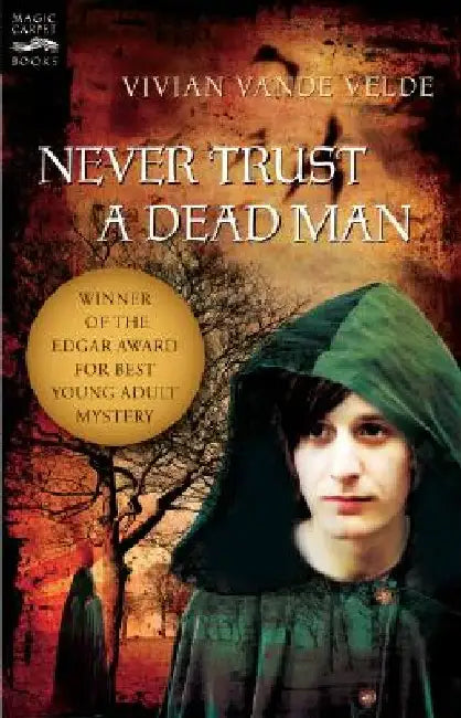 Never Trust a Dead Man (English, Vivian Vande Velde)
