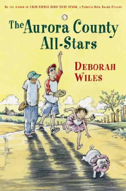 The Aurora County All-Stars (English, Deborah Wiles)
