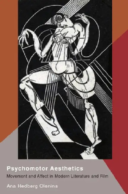 Psychomotor Aesthetics (English, Ana Hedberg Olenina)