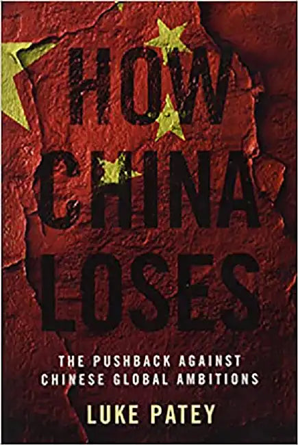 How China Loses (English, Patey, Luke)