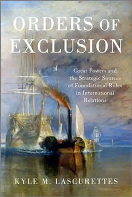 Orders of Exclusion (English, LASCURETTES  KYLE M.)