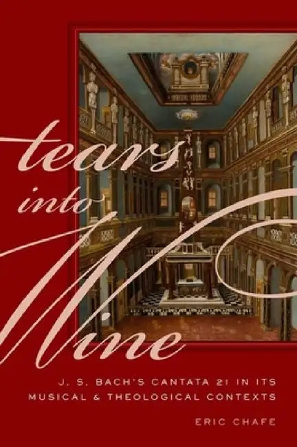 Tears Into Wine (English, Eric Chafe)