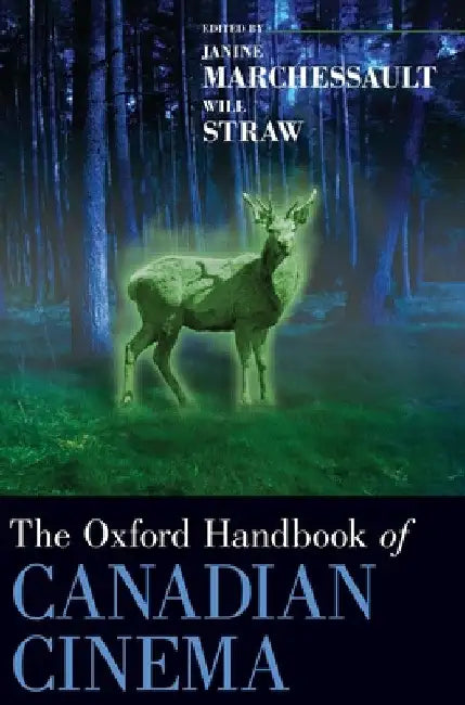 Oxford Handbook of Canadian Cinema (English, Janine Marchessault | Will Straw)