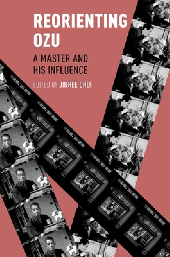 Reorienting Ozu (English, Jinhee Choi)