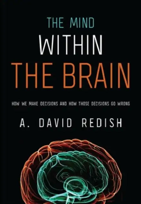 Mind Within the Brain (English, A. David Redish)